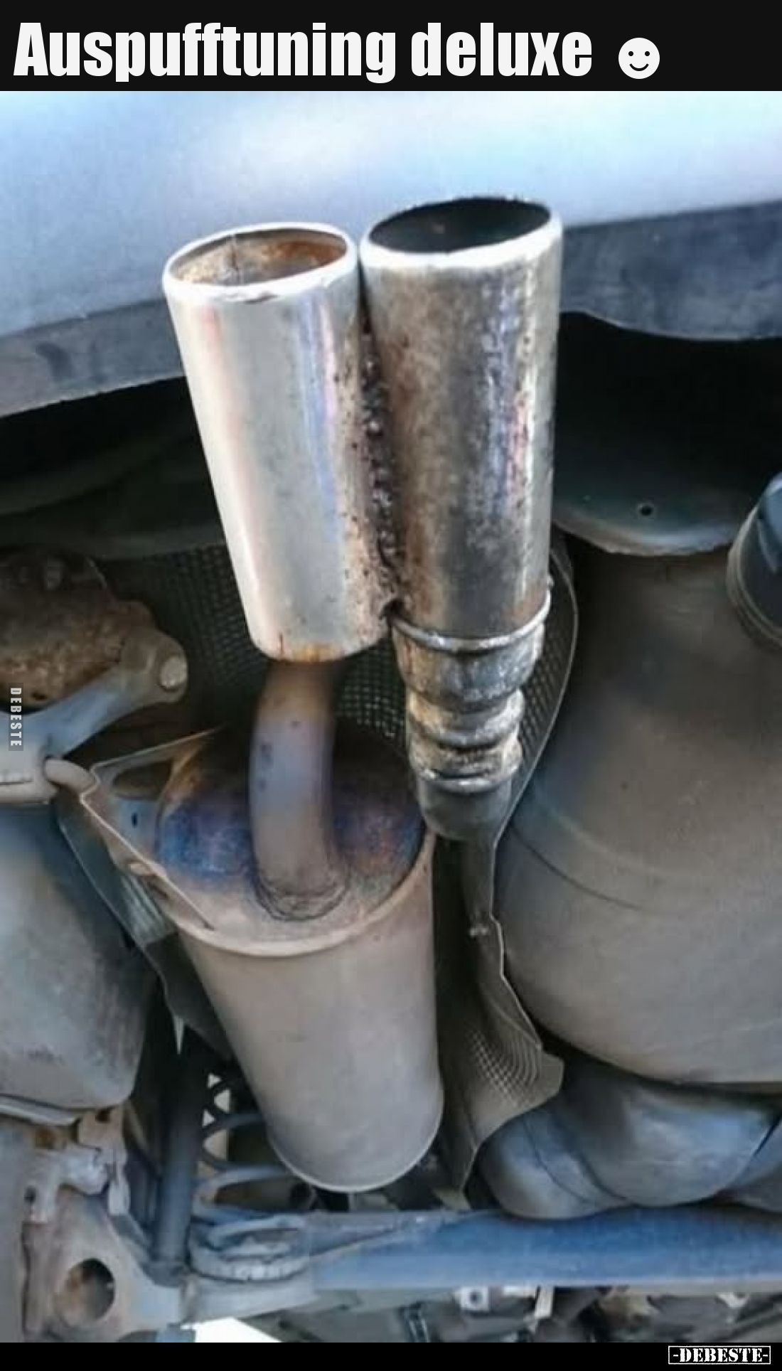 Auspufftuning deluxe.