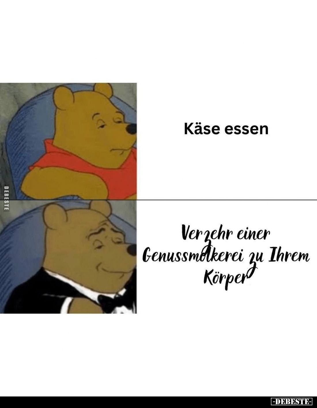 Käse essen.
Verzehr einer Genussmolkerei zu Ihrem Körper.