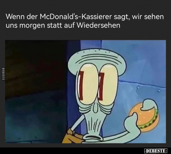 Wenn der McDonald's-Kassierer sagt.. - Lustige Bilder | DEBESTE.de