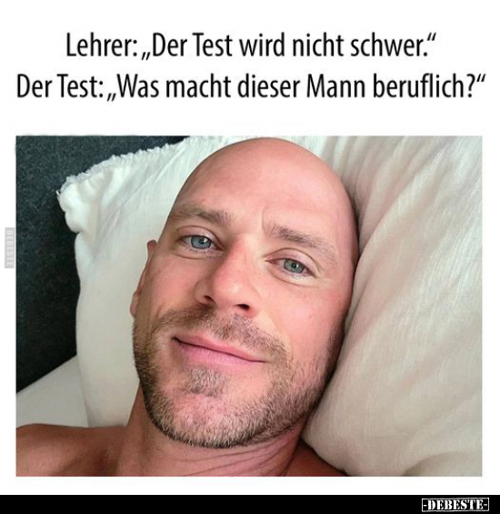 Lehrer: "Der Test wird nicht schwer.".. - Lustige Bilder | DEBESTE.de