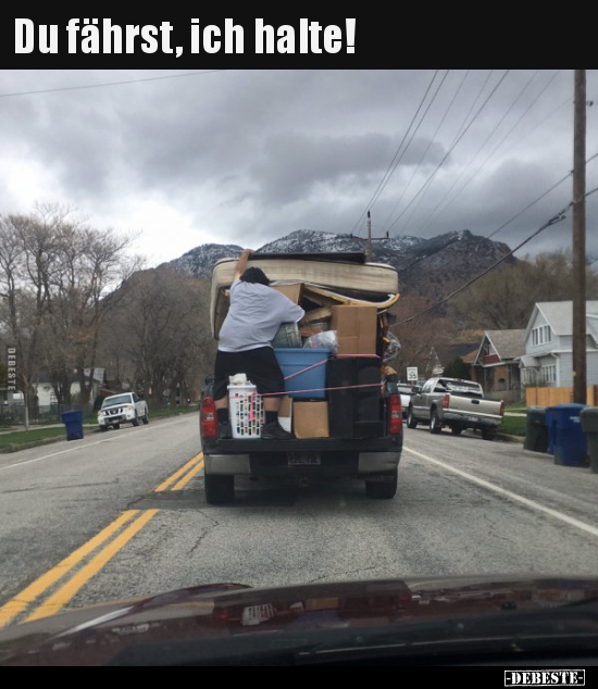 Du fährst, ich halte!..