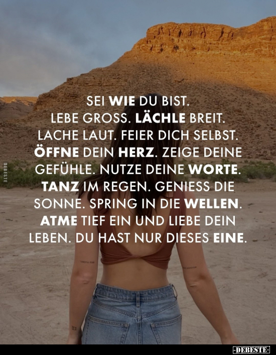 Sei wie du bist. Lebe gross.. - Lustige Bilder | DEBESTE.de