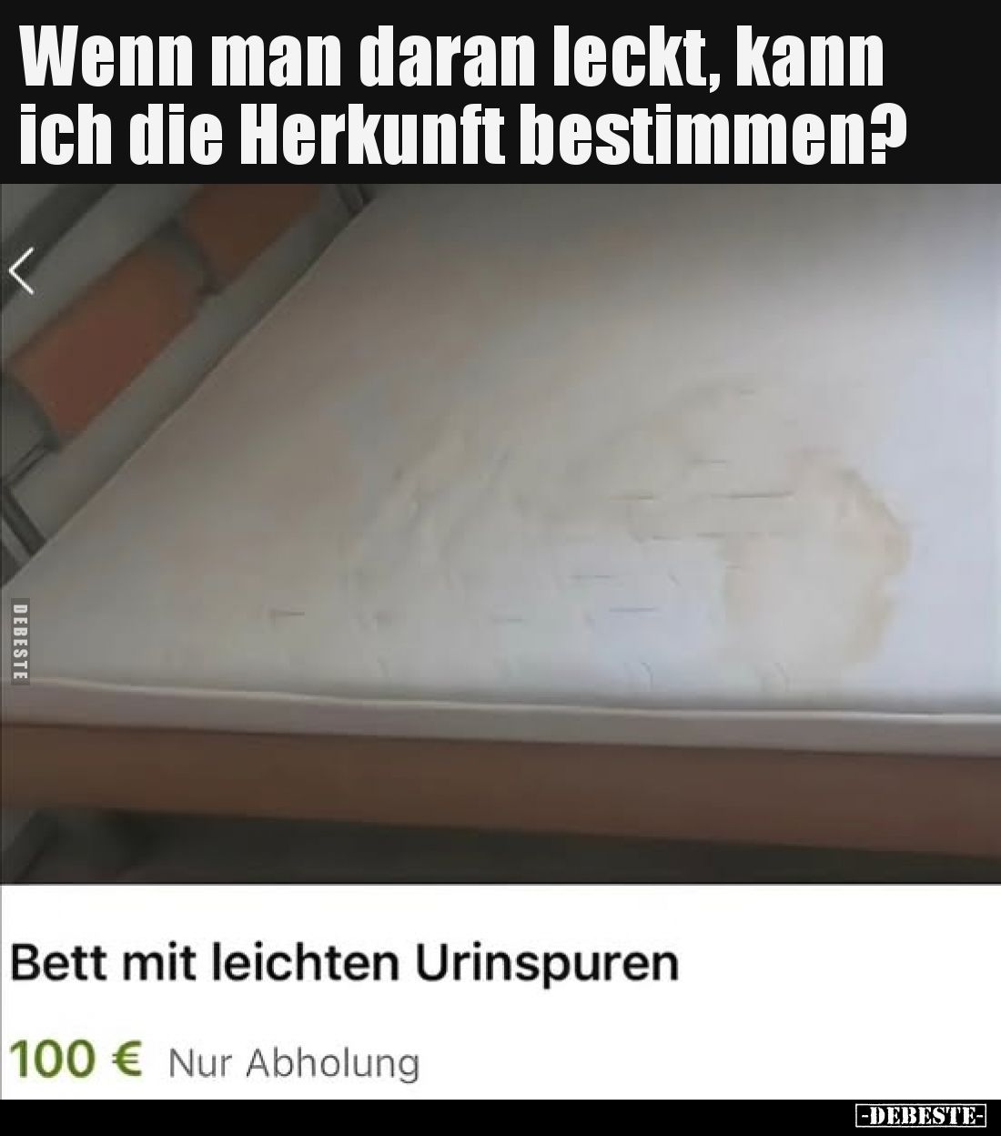 Wenn man daran leckt, kann ich die Herkunft bestimmen?