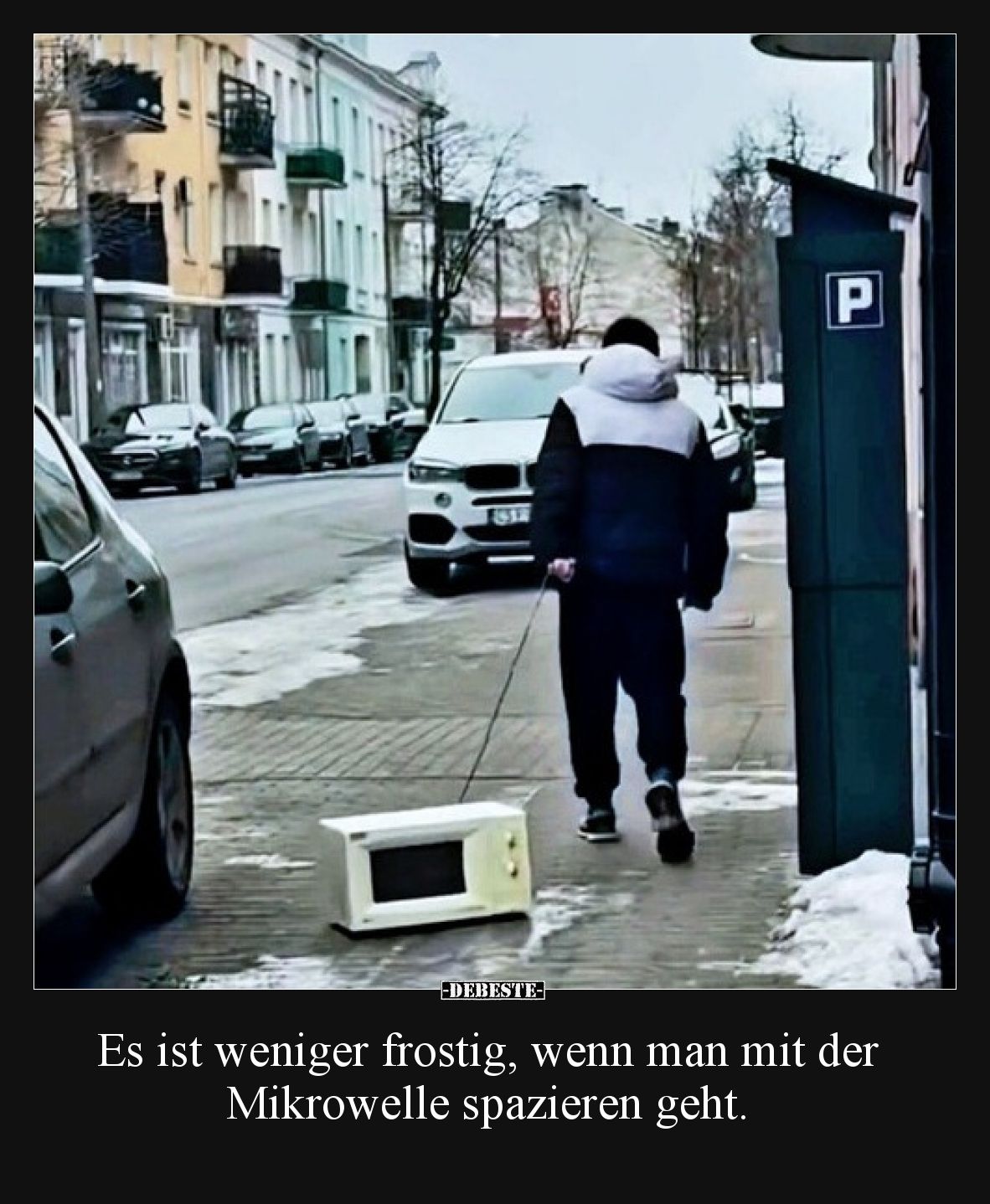 Es ist weniger frostig, wenn man mit der Mikrowelle spazieren geht.