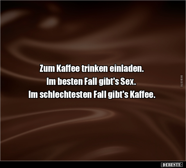 Zum Kaffee trinken einladen.. - Lustige Bilder | DEBESTE.de