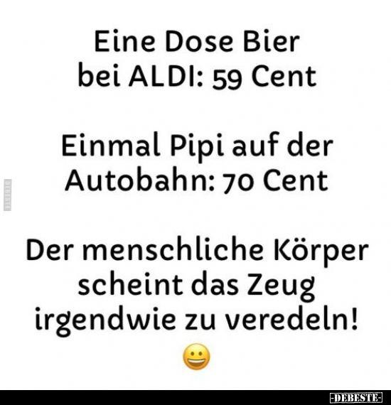 Eine Dose Bier bei ALDI: 59 Cent.. - Lustige Bilder | DEBESTE.de
