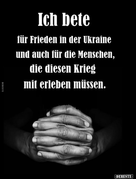 Ich bete für Frieden in der Ukraine und auch für die.. - Lustige Bilder | DEBESTE.de