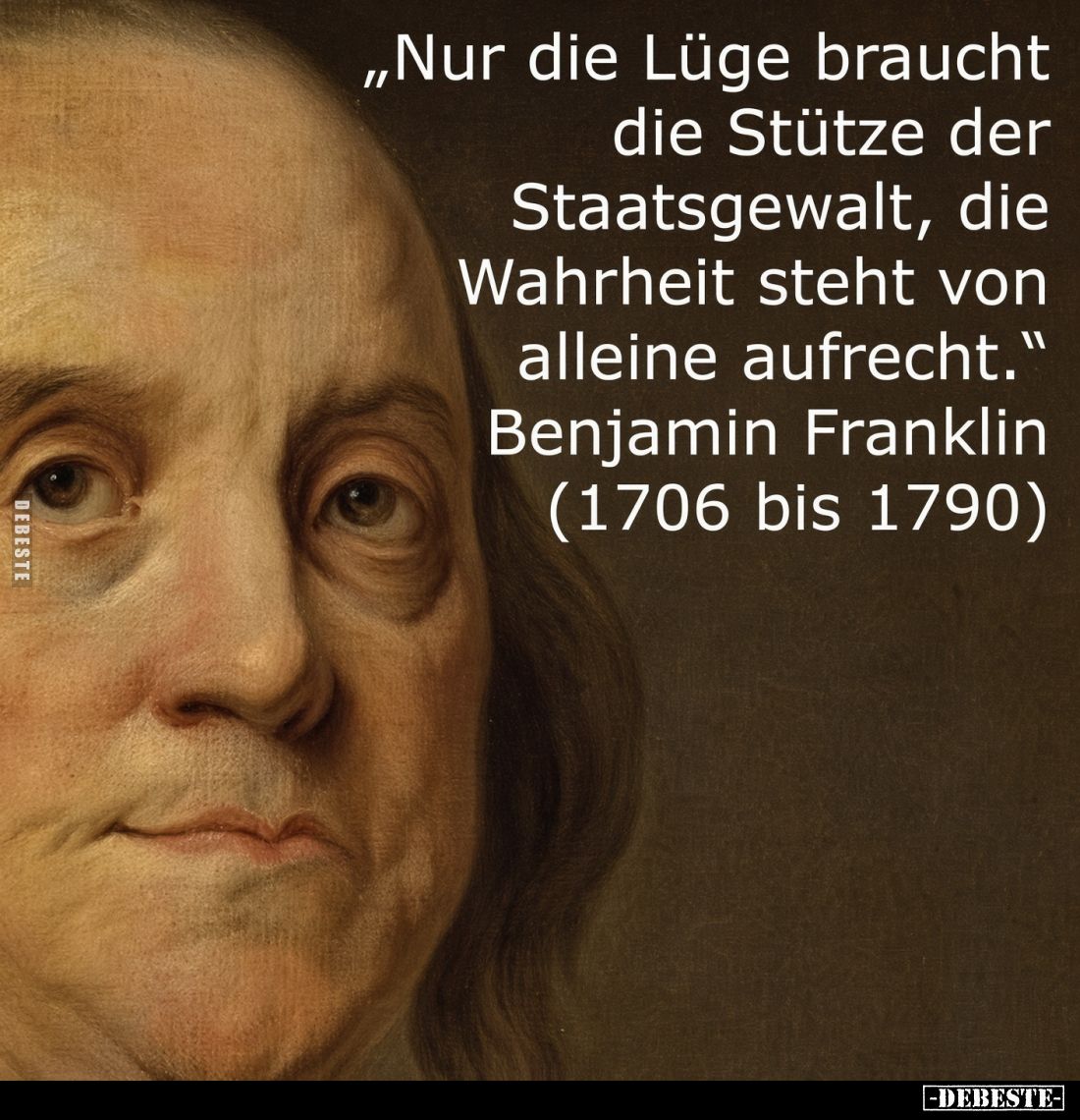 "Nur die Lüge braucht die Stütze der Staatsgewalt.." - Lustige Bilder | DEBESTE.de