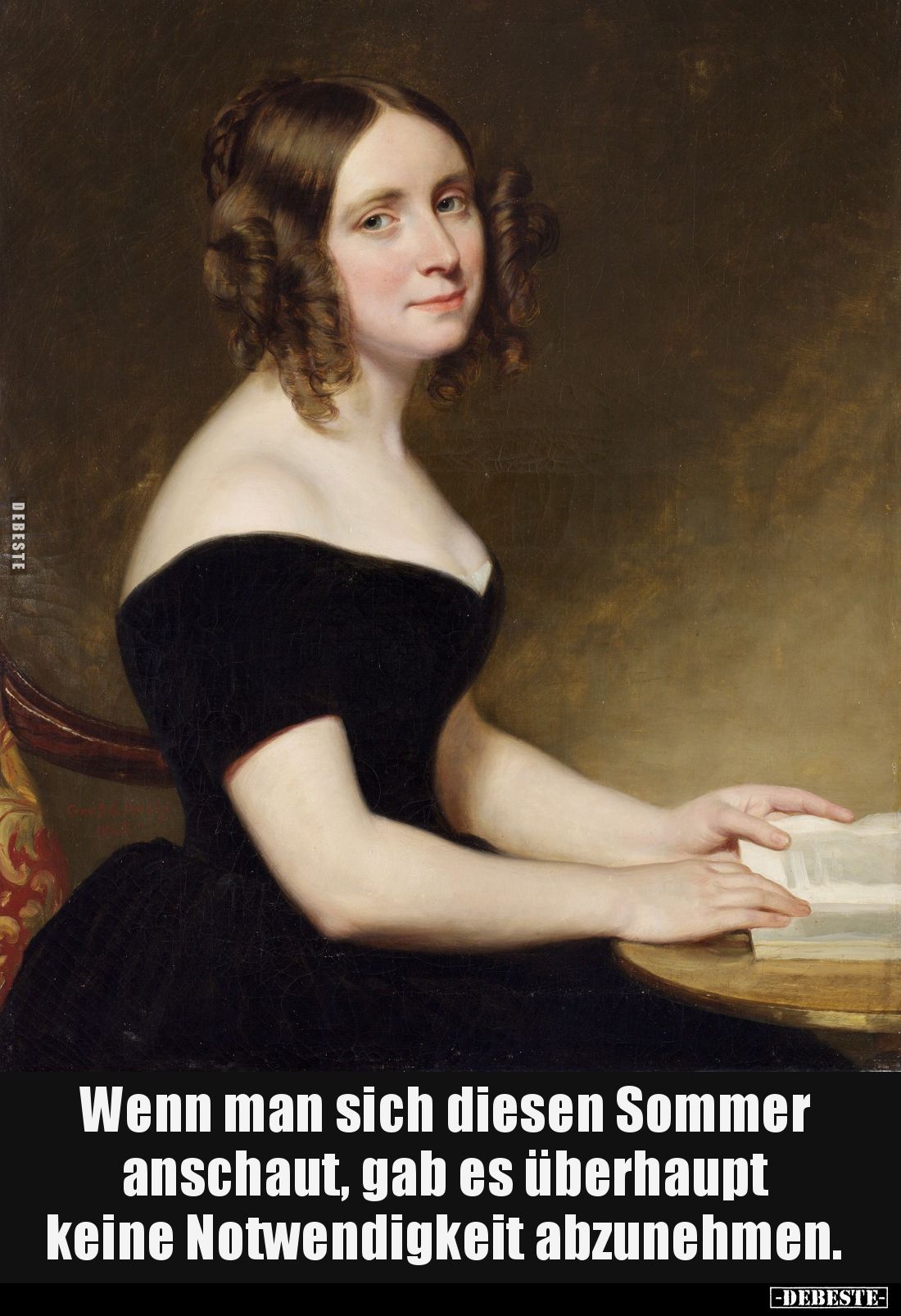 Wenn man sich diesen Sommer anschaut, gab es überhaupt keine Notwendigkeit abzunehmen.