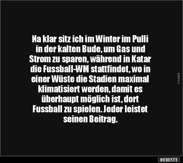 Na klar sitz ich im Winter im Pulli in der kalten Bude, um.. - Lustige Bilder | DEBESTE.de