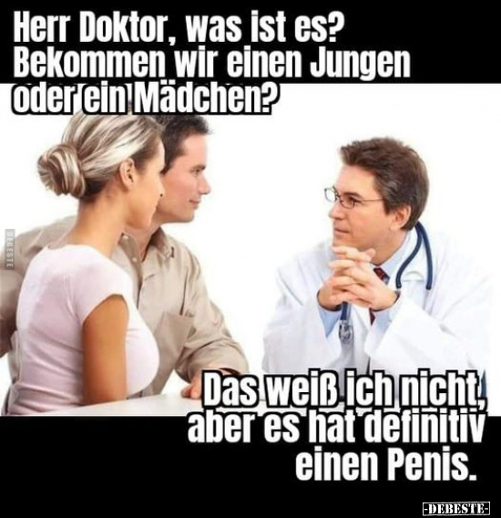 Herr Doktor, was ist es?.. - Lustige Bilder | DEBESTE.de