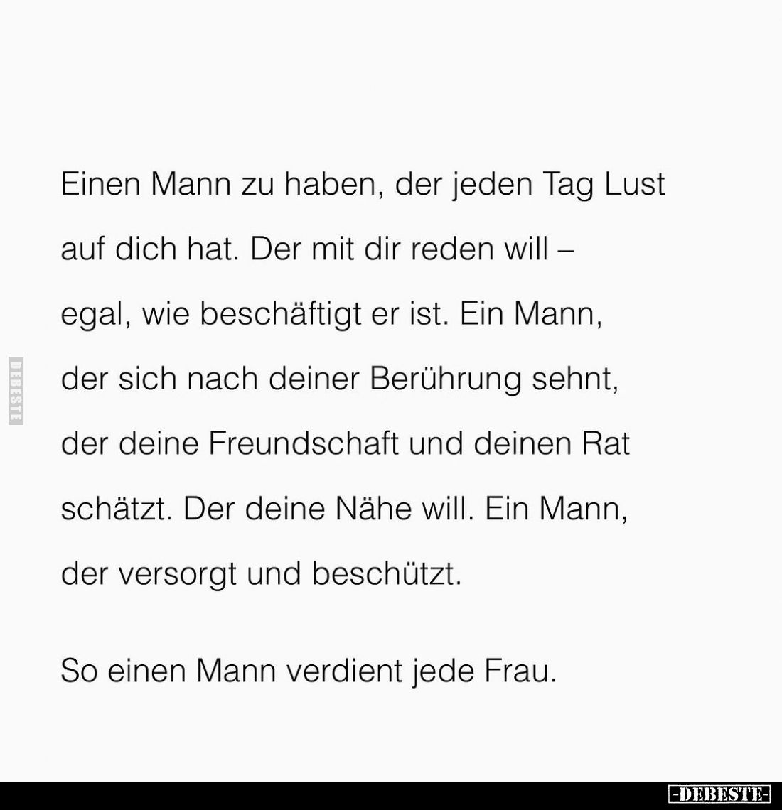 Einen Mann zu haben, der jeden Tag Lust auf dich hat. Der mit dir reden will egal, wie beschäftigt er ist. Ein Mann, der sich...