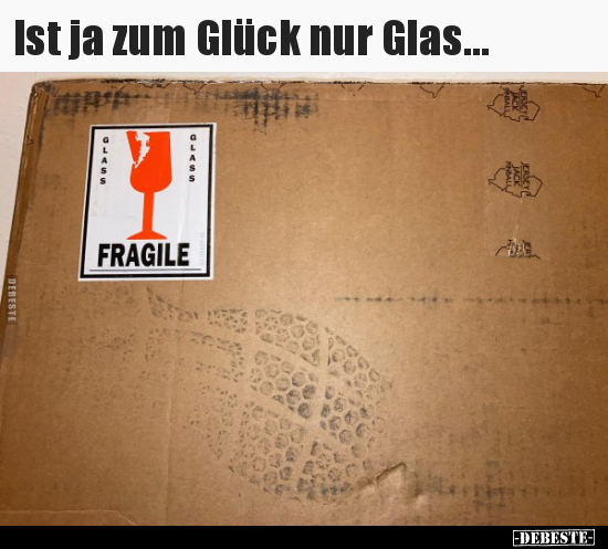 Ist ja zum Glück nur Glas... - Lustige Bilder | DEBESTE.de