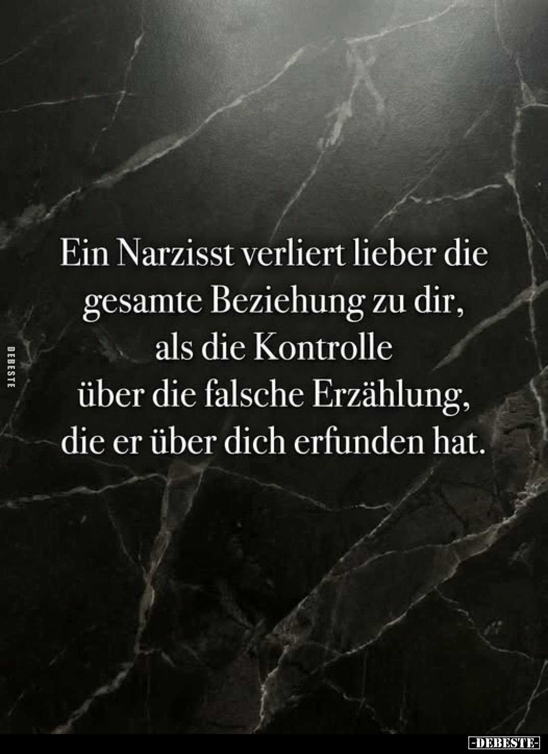 Ein Narzisst verliert lieber die
gesamte Beziehung zu dir,
als die Kontrolle
über die falsche Erzählung,
die er über dich...