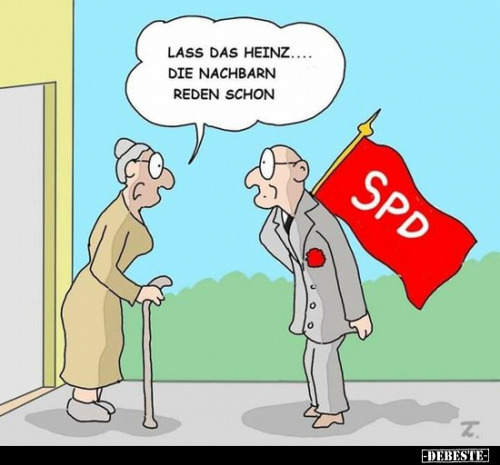 Lass das Heinz... Die Nachbarn reden schon...