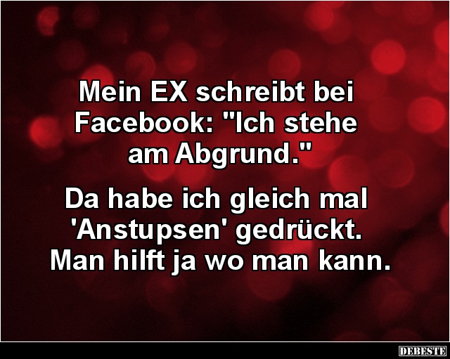 Mein EX schreibt bei Facebook.. - Lustige Bilder | DEBESTE.de