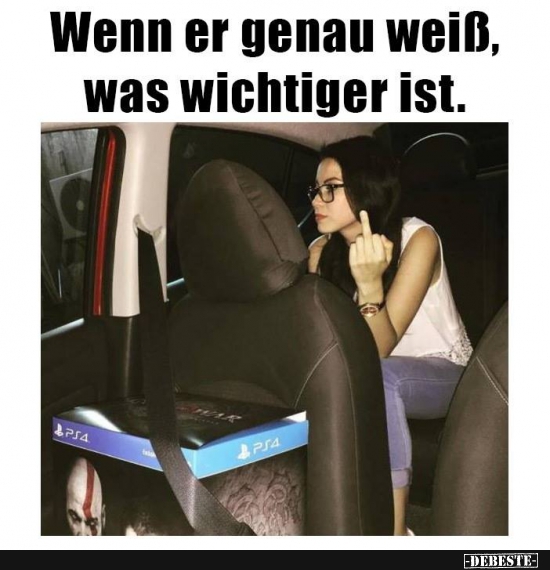 Wenn er genau weiß, was wichtiger ist.