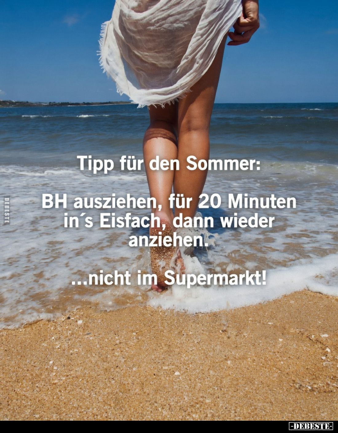 Tipp für den Sommer: BH ausziehen, für 20 Minuten in’s.. - Lustige Bilder | DEBESTE.de