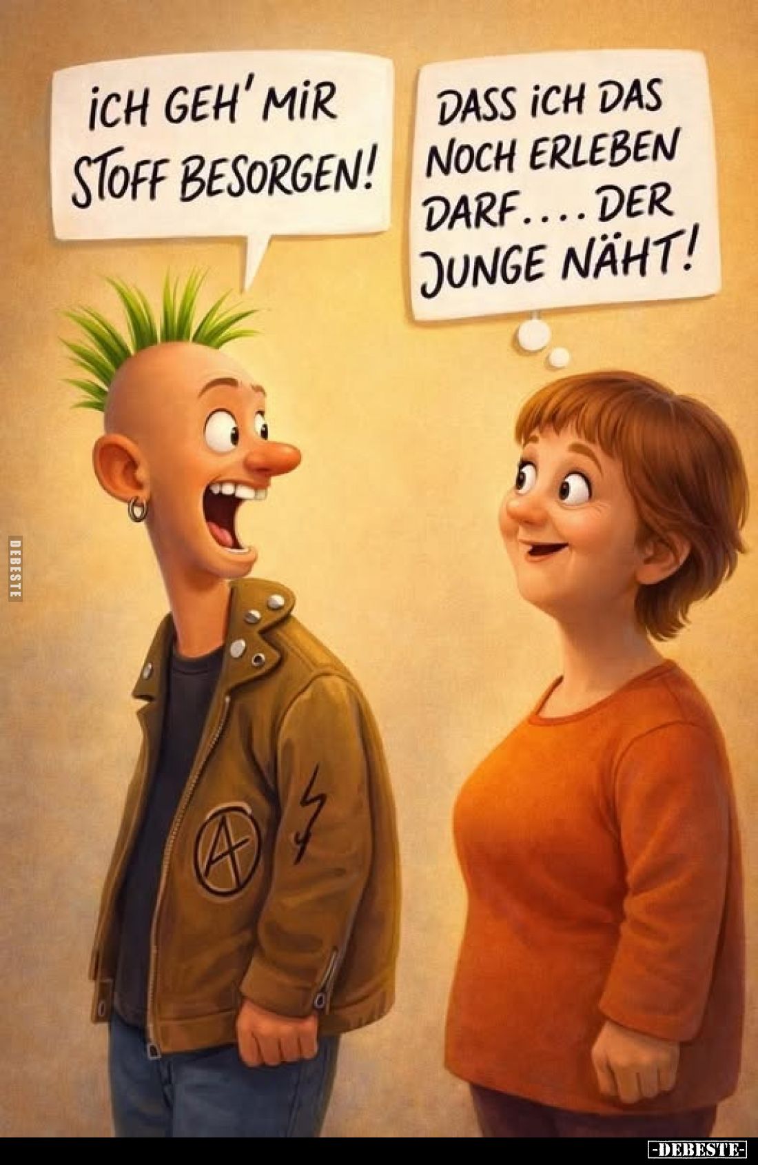 Ich geh' mir Stoff besorgen!
Dass ich das noch erleben darf....der Junge näht!