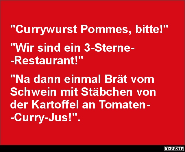 Currywurst Pommes, bitte! - Lustige Bilder | DEBESTE.de