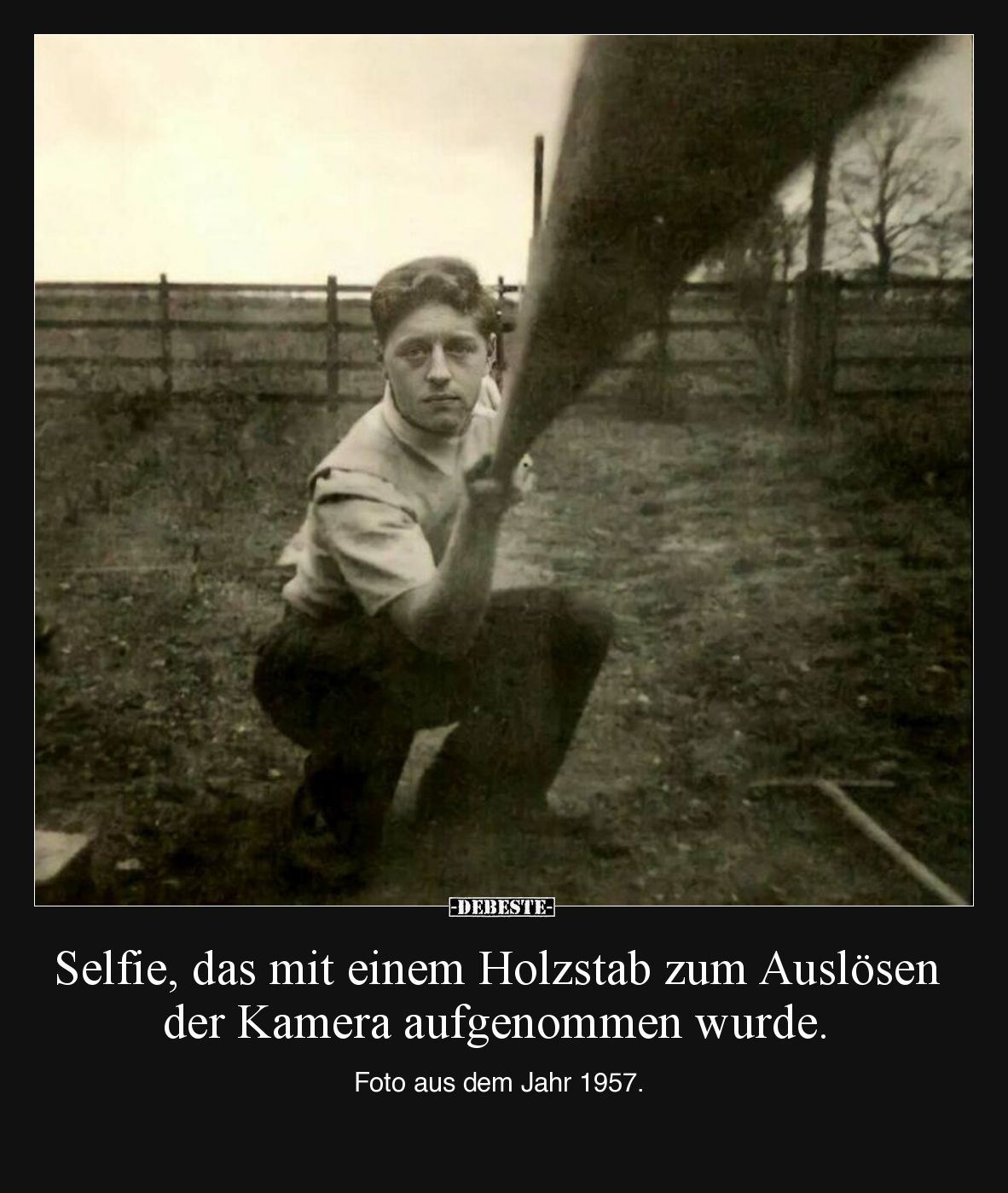Selfie, das mit einem Holzstab zum Auslösen der Kamera.. - Lustige Bilder | DEBESTE.de