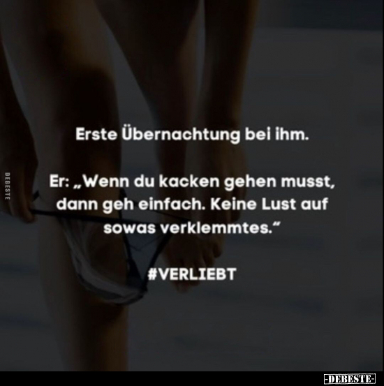 Erste Übernachtung bei ihm. Er: "Wenn du ka*cken gehen.." - Lustige Bilder | DEBESTE.de