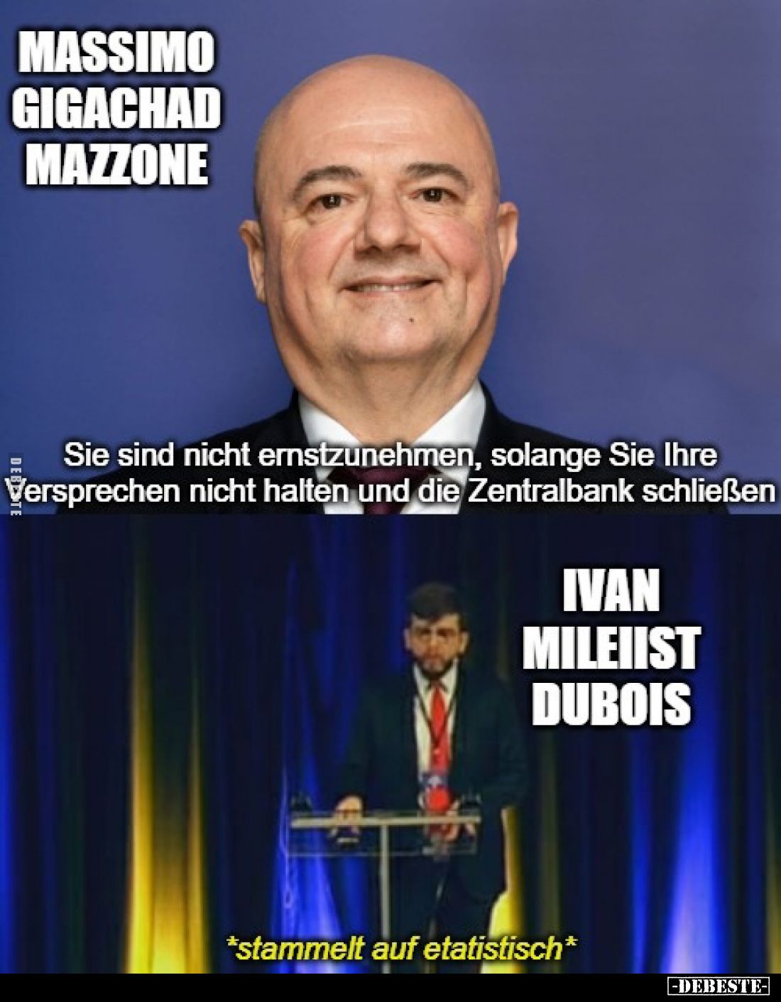 Massimo
Gigachad
Mazzone: Sie sind nicht ernstzunehmen, solange Sie Ihre Versprechen nicht halten und die Zentralbank schli...