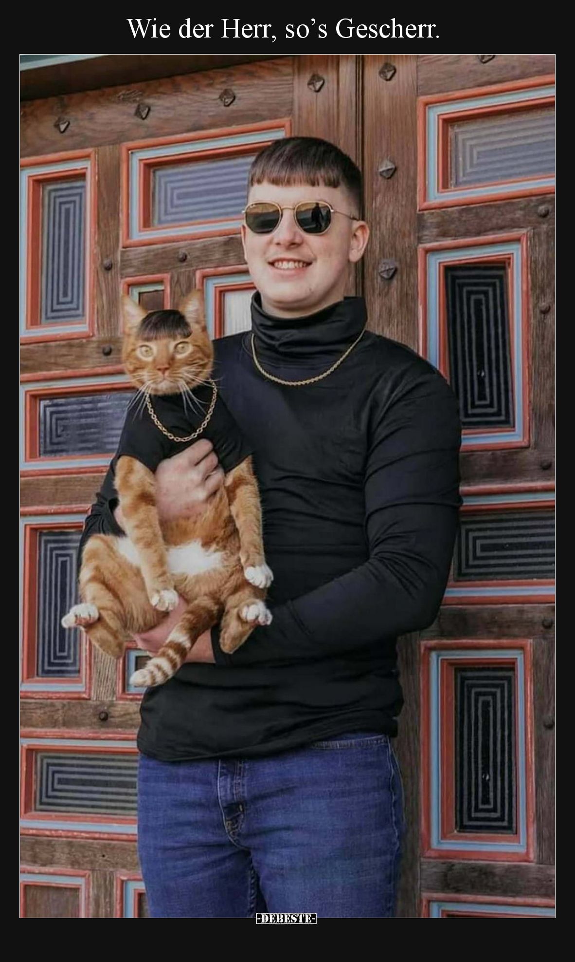 Wie der Herr, so’s Gescherr