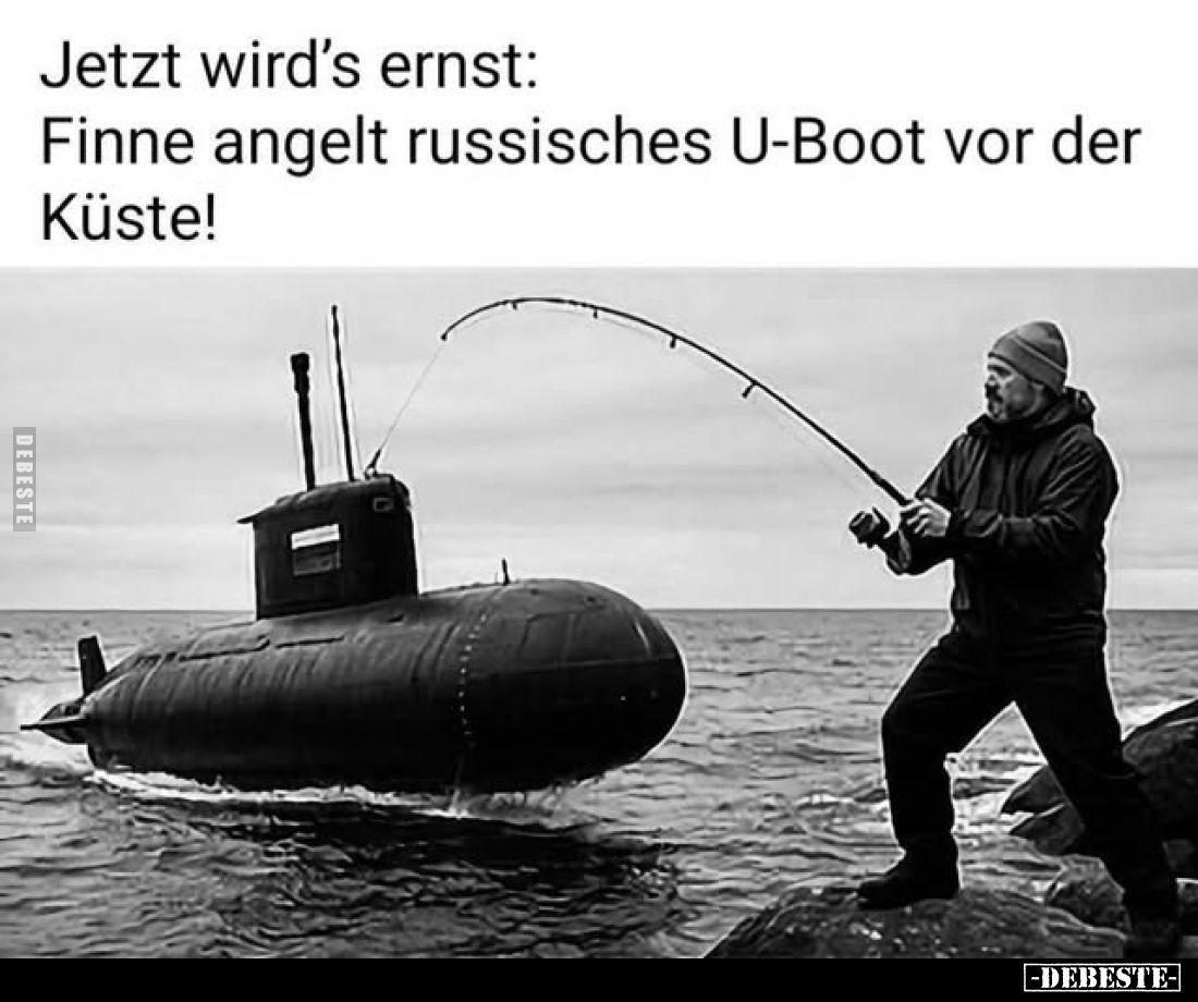Jetzt wird's ernst:
Finne angelt russisches U-Boot vor der Küste!