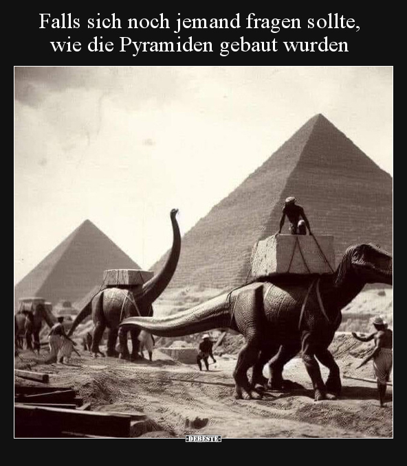 Falls sich noch jemand fragen sollte, wie die Pyramiden.. - Lustige Bilder | DEBESTE.de