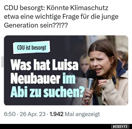 CDU besorgt: Könnte Klimaschutz etwa eine wichtige Frage.. - Lustige Bilder | DEBESTE.de