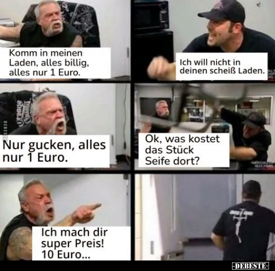 Komm in meinen Laden, alles billig, alles nur 1 Euro.. - Lustige Bilder | DEBESTE.de