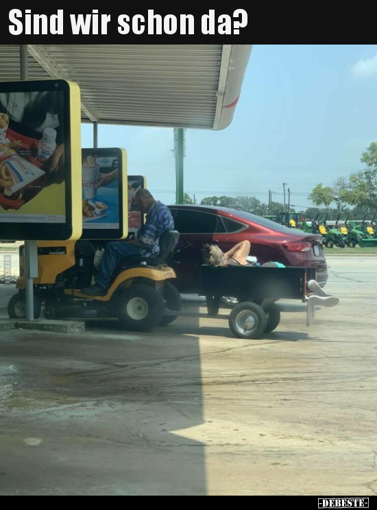 Sind wir schon da?..