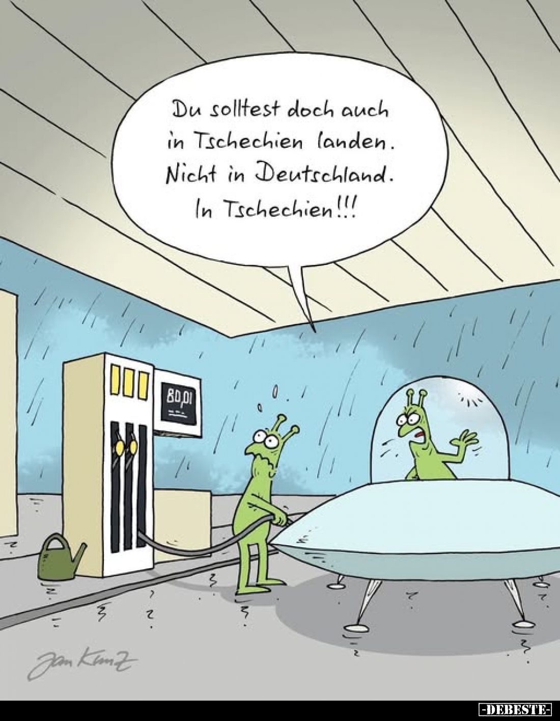 Du solltest doch auch in Tschechien landen. Nicht in Deutschland. In Tschechien!!!