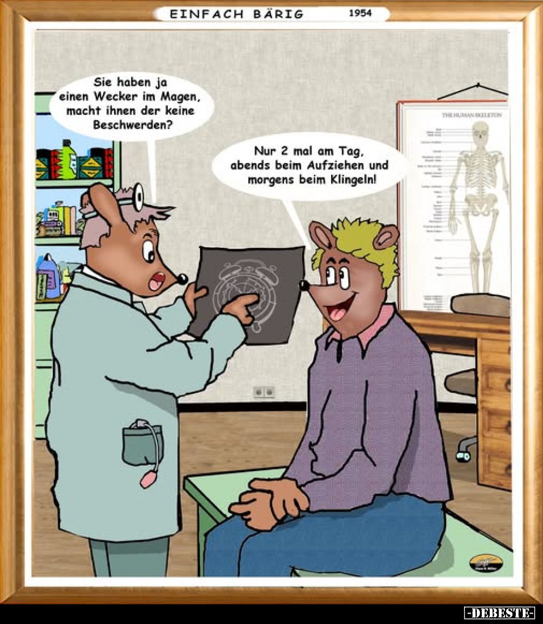 Sie haben ja einen Wecker im Magen, macht ihnen der keine Beschwerden?
Nur 2 mal am Tag, abends beim Aufziehen und morgens b...