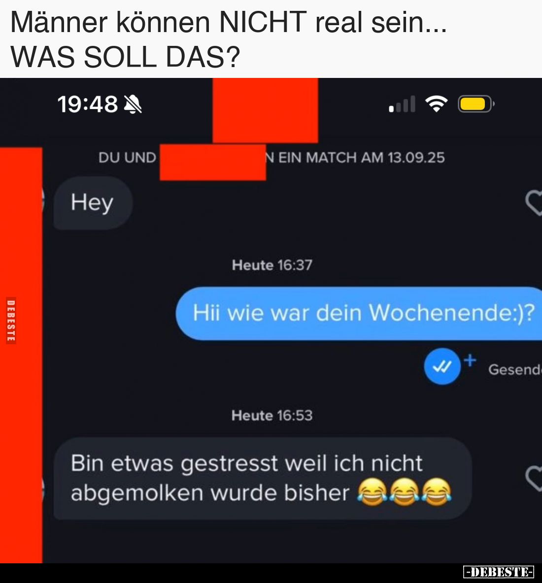 Männer können NICHT real sein...

WAS SOLL DAS?
