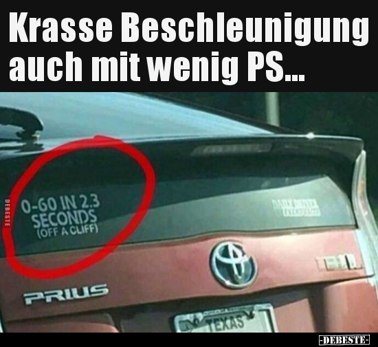 Krasse Beschleunigung auch mit wenig PS... - Lustige Bilder | DEBESTE.de