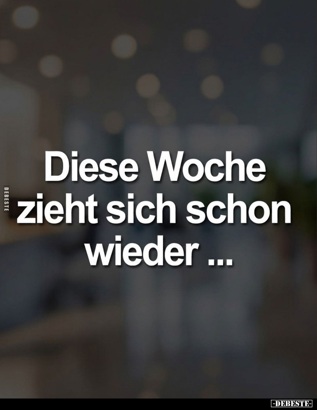 Diese Woche zieht sich schon wieder ...