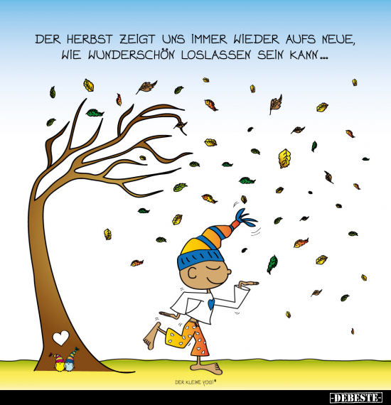 Der Herbst zeigt uns immer wieder aufs neue.. - Lustige Bilder | DEBESTE.de