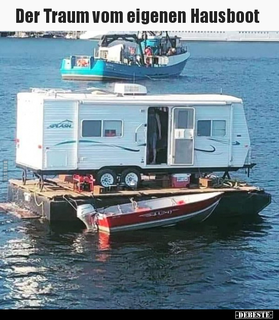 Der Traum vom eigenen Hausboot.. - Lustige Bilder | DEBESTE.de