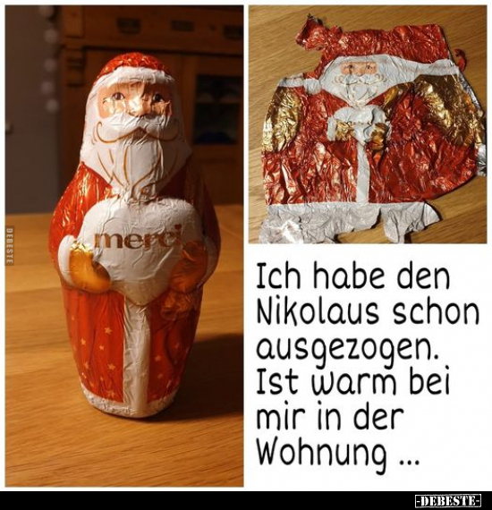 Ich habe den Nikolaus schon ausgezogen. Ist warm bei mir in.. - Lustige Bilder | DEBESTE.de