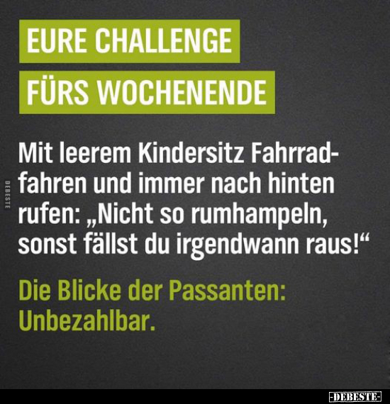 Eure Challenge fürs Wochenende. Mit leerem Kindersitz.. - Lustige Bilder | DEBESTE.de