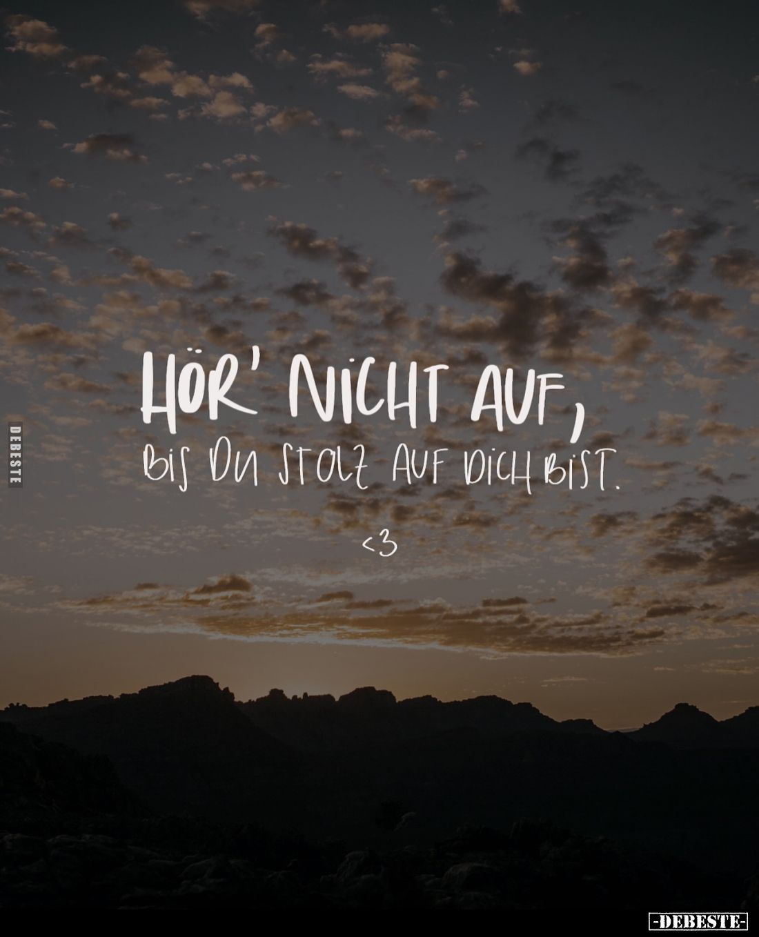 Hör nicht auf, bis du stolz auf dich bist.