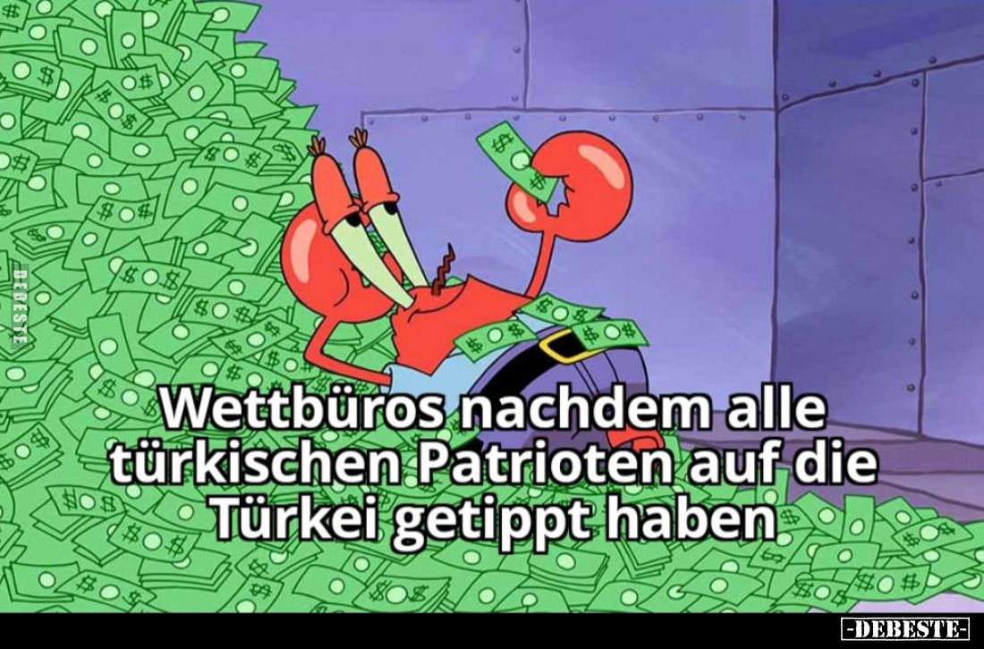 Wettbüros nachdem alle türkischen Patrioten auf die Türkei getippt haben.