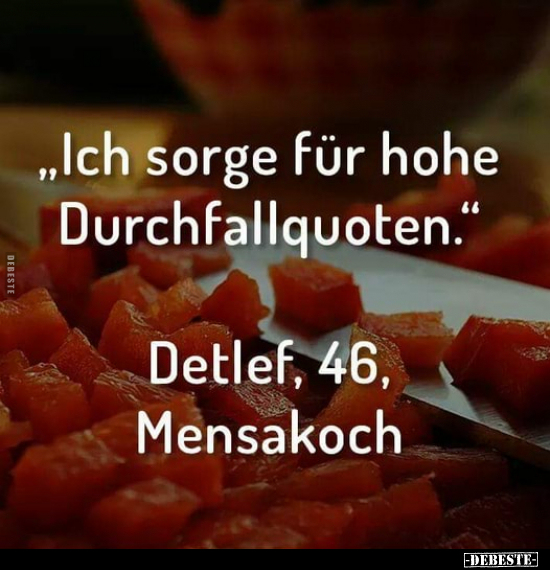 "Ich sorge für hohe Durchfallquoten..." - Lustige Bilder | DEBESTE.de