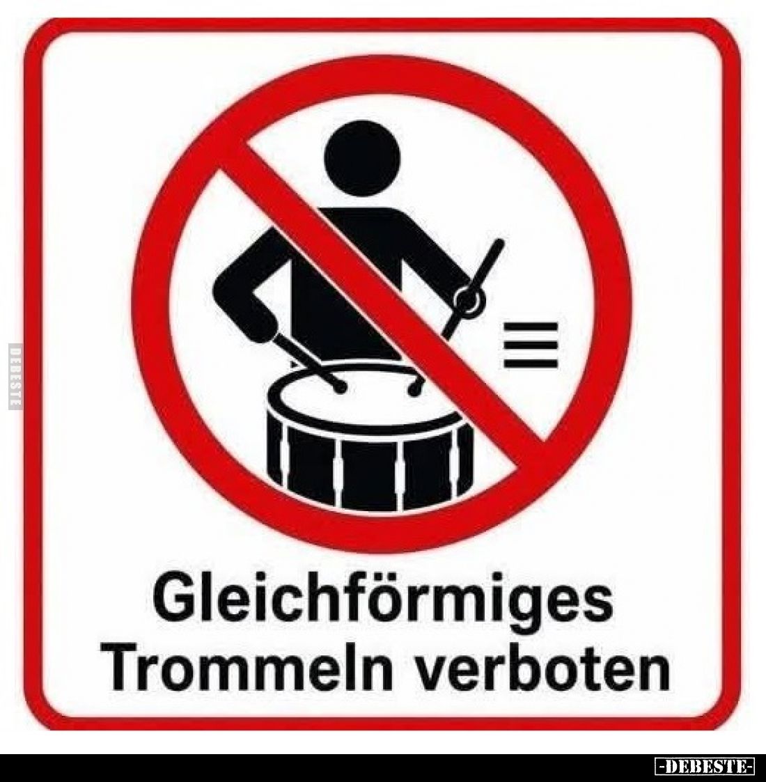 Gleichförmiges Trommeln verboten