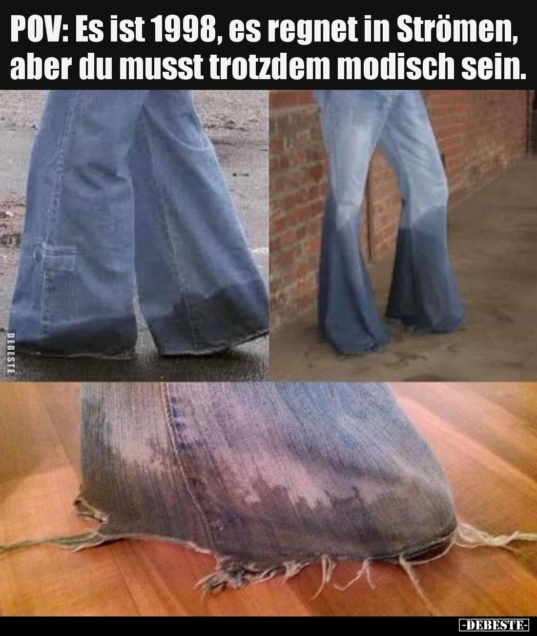 POV: Es ist 1998, es regnet in Strömen, aber du musst trotzdem modisch sein.