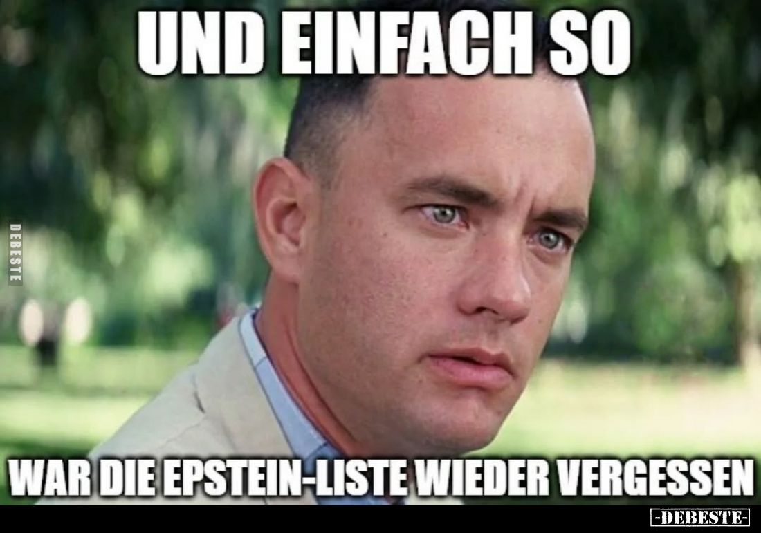 Und einfach so war die Epstein-Liste wieder vergessen