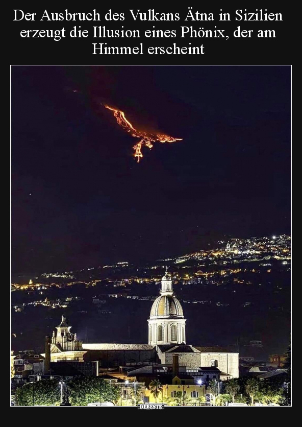 Der Ausbruch des Vulkans Ätna in Sizilien erzeugt die.. - Lustige Bilder | DEBESTE.de
