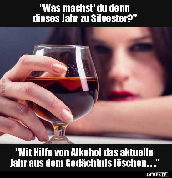 "Was machst' du denn dieses Jahr zu Silvester?" .. - Lustige Bilder | DEBESTE.de